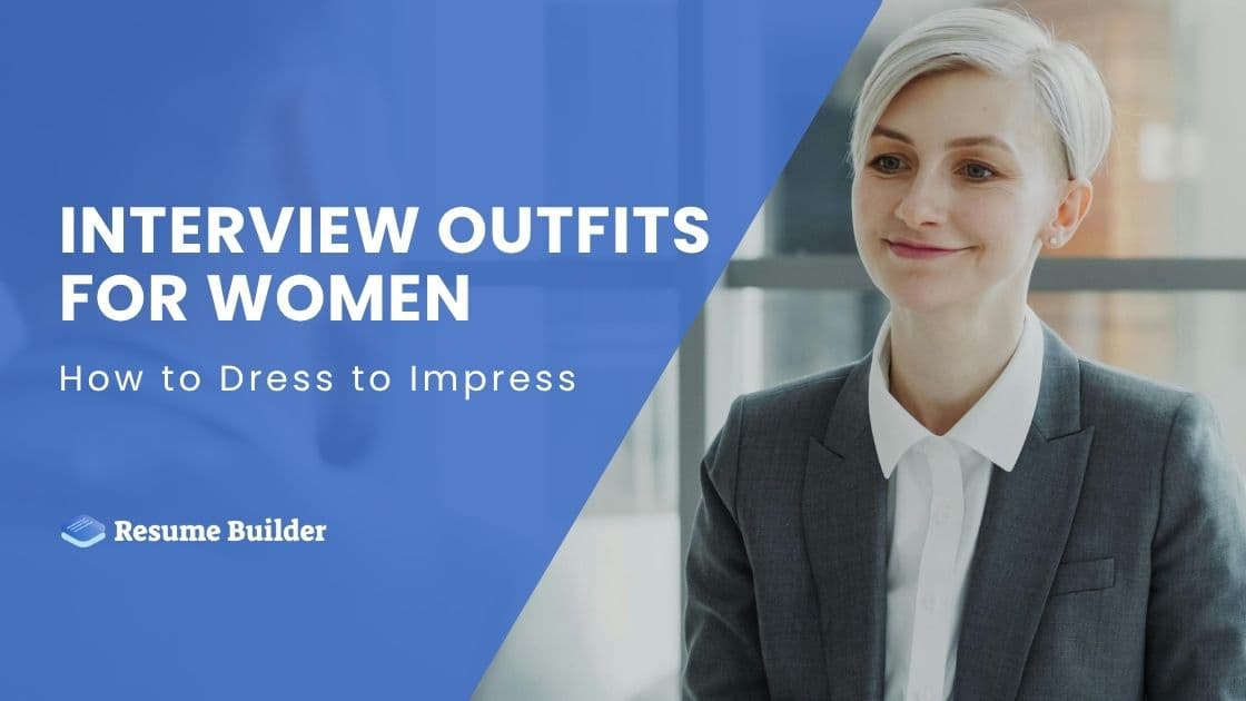 Interview Outfits for Women: How to Dress to Impress