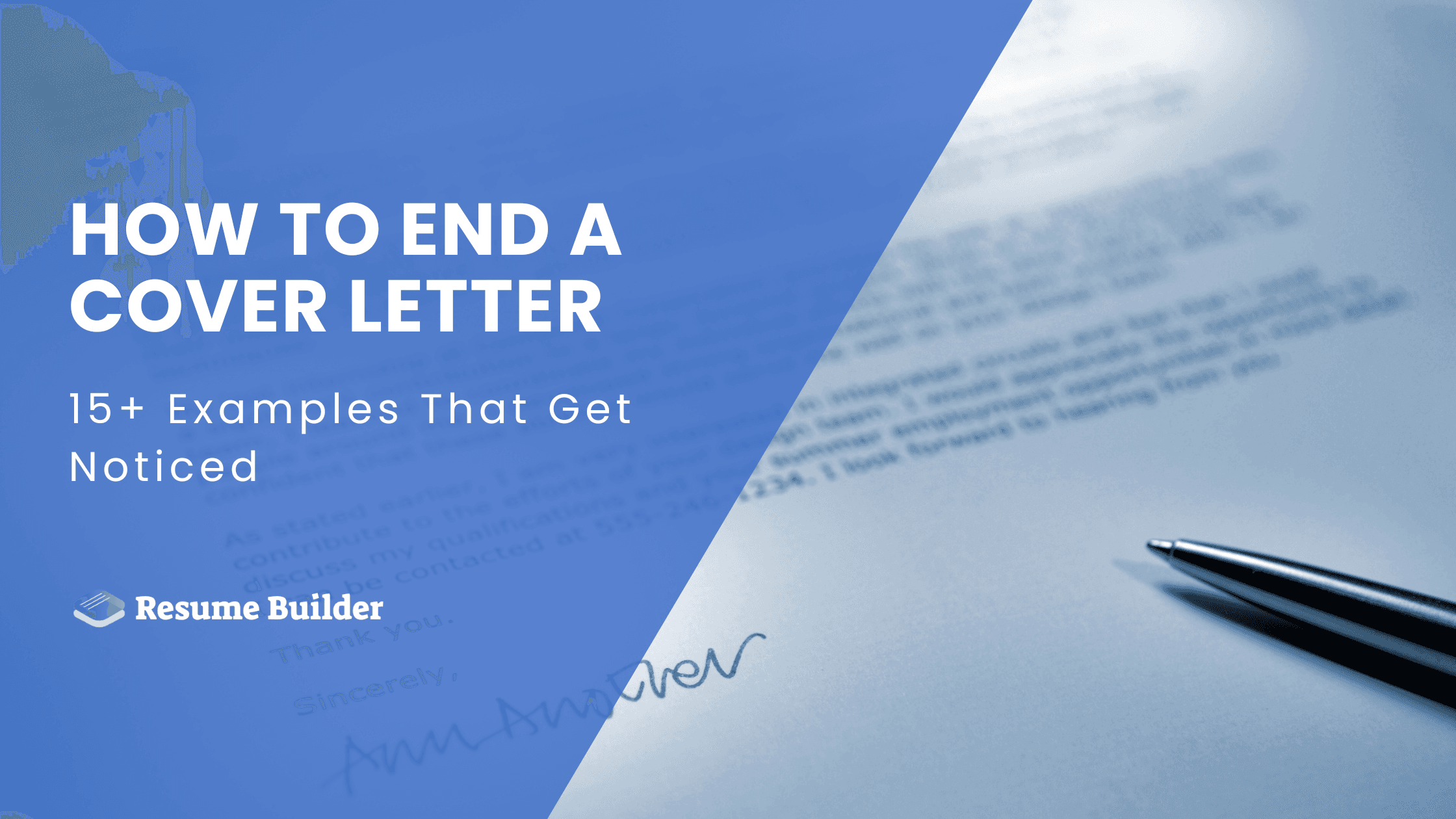 How to End a Cover Letter: 15+ Examples That Get Noticed