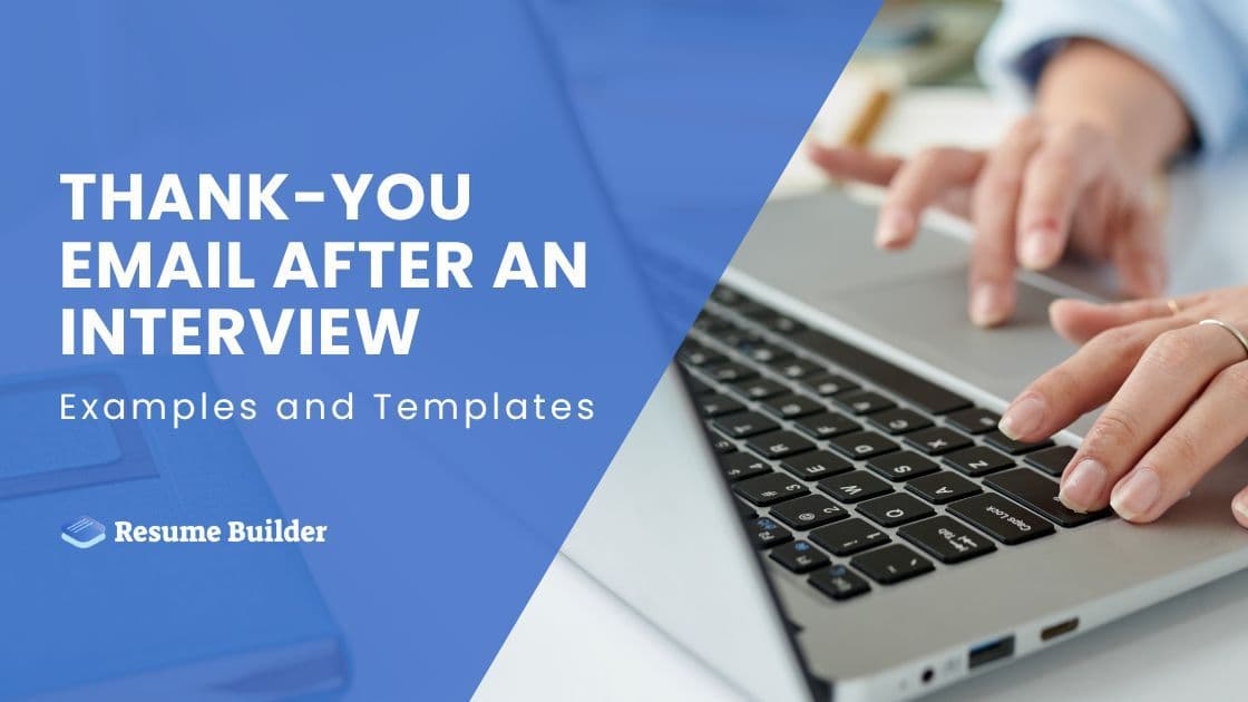 Thank-You Email After an Interview: Examples and Templates