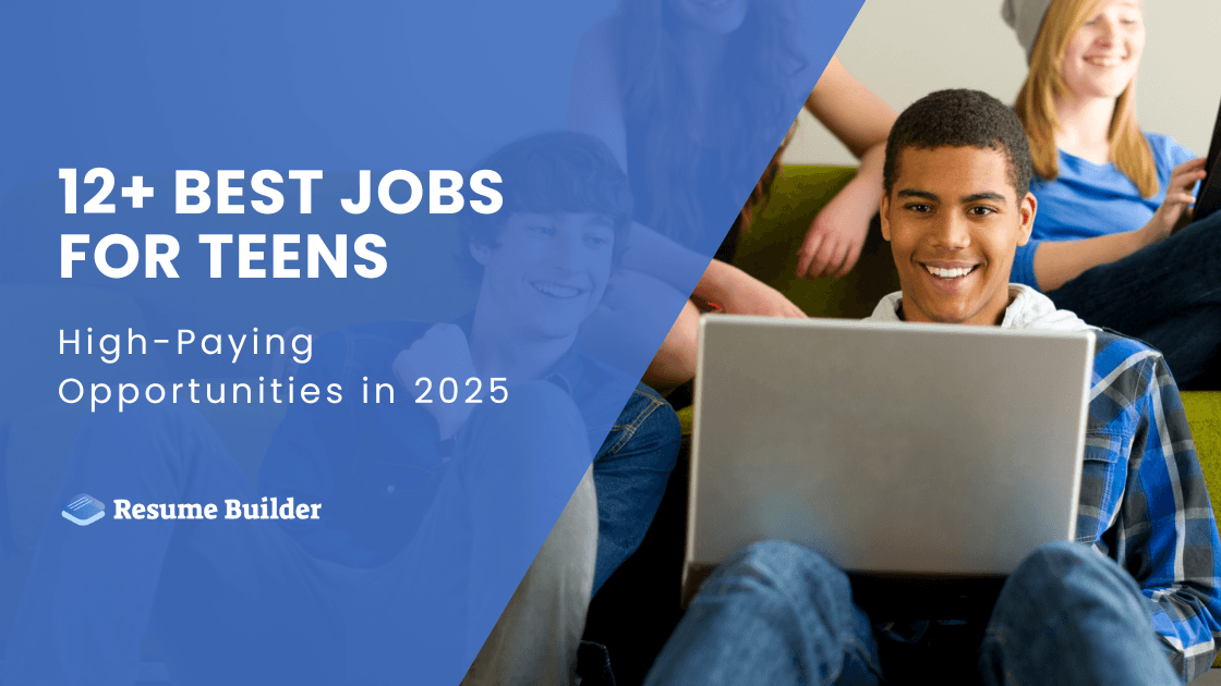 12+ Best Jobs for Teens: High-Paying Opportunities in 2025