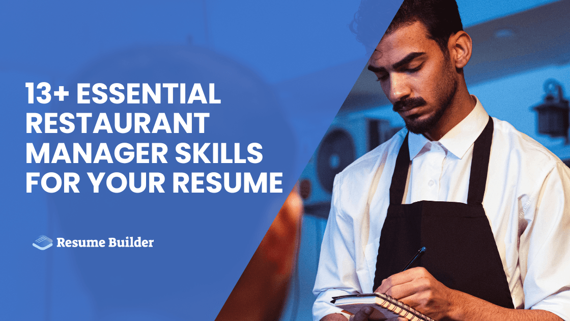 13+ Essential Restaurant Manager Skills for Your Resume
