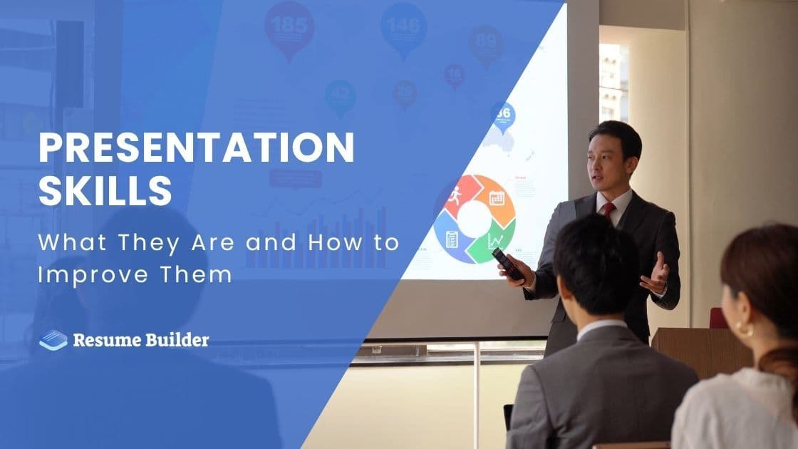 Presentation Skills: What They Are and How to Improve Them