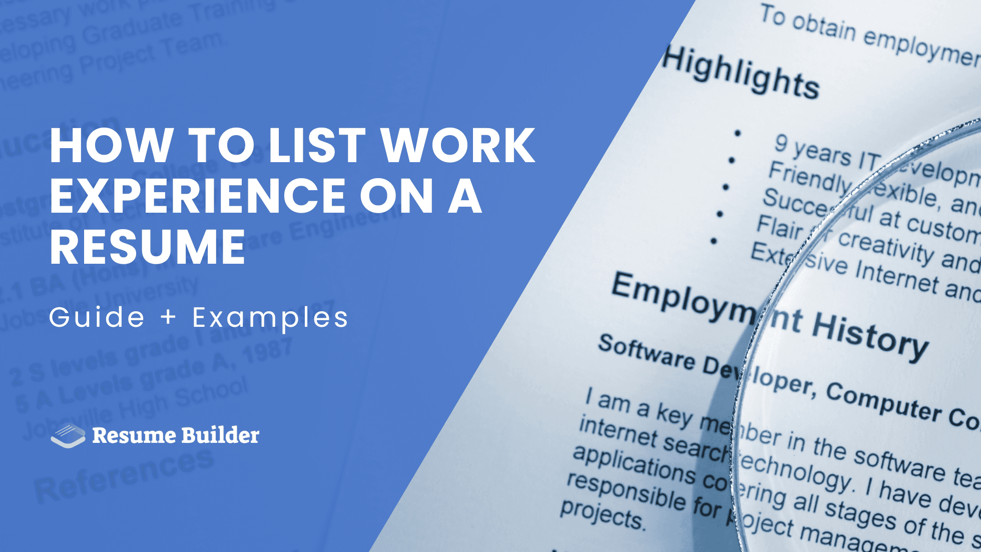 How to List Work Experience on a Resume: Guide + Examples