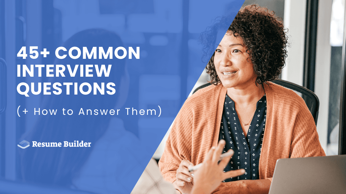 45+ Common Interview Questions and How to Answer Them