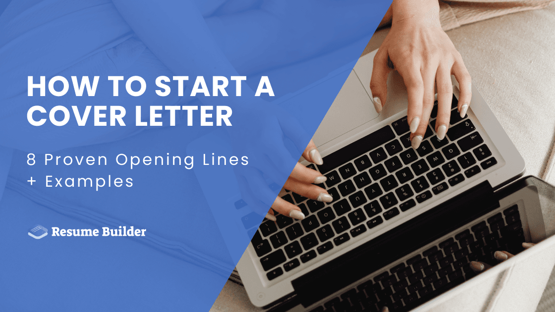 How to Start a Cover Letter: 8 Proven Opening Lines + Examples