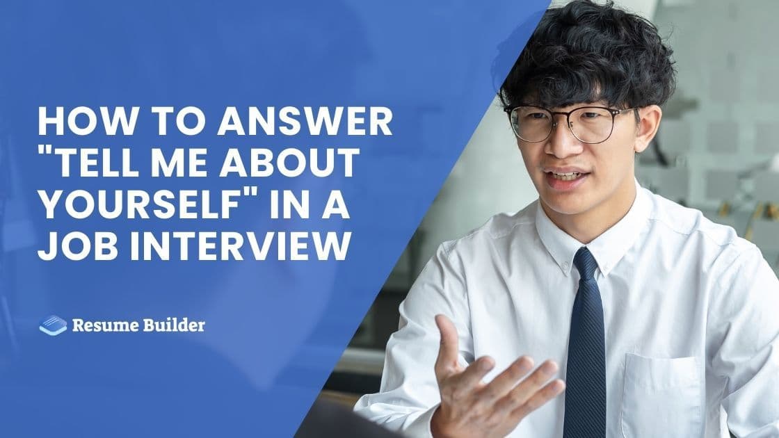 How to Answer "Tell Me About Yourself" in a Job Interview