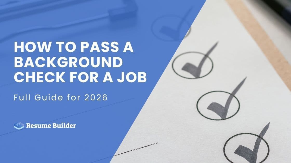 How to Pass a Background Check for a Job: Full Guide for 2026