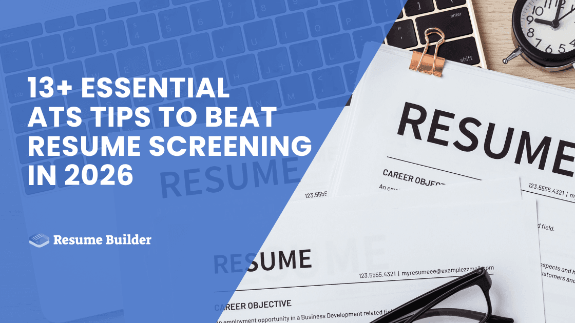 13+ Essential ATS Tips to Beat Resume Screening in 2026