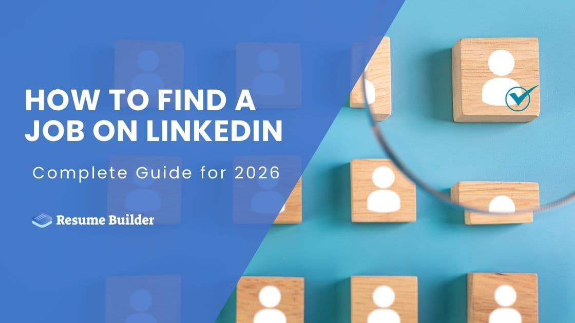 How to Find a Job on LinkedIn: Complete Guide for 2026