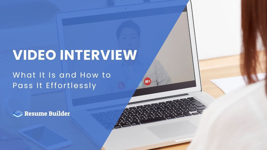 Video Interview: What It Is and How to Pass It Effortlessly