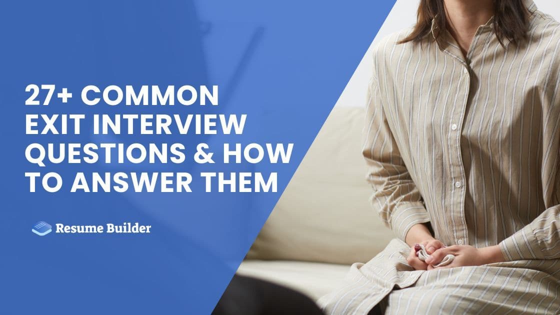 27+ Common Exit Interview Questions and How to Answer Them